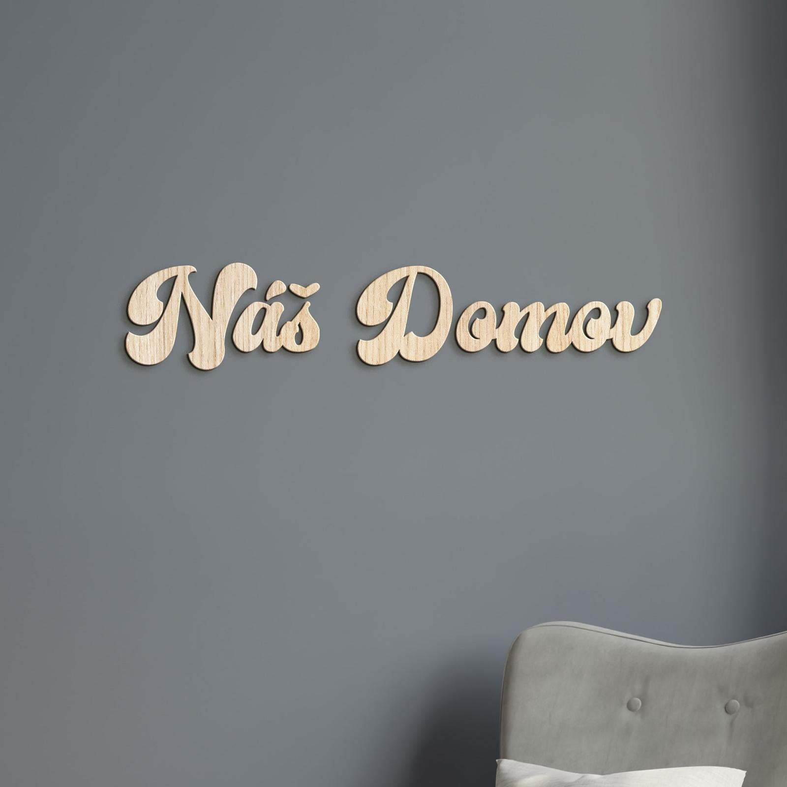 Drevený nápis Náš domov-DREVTEX
