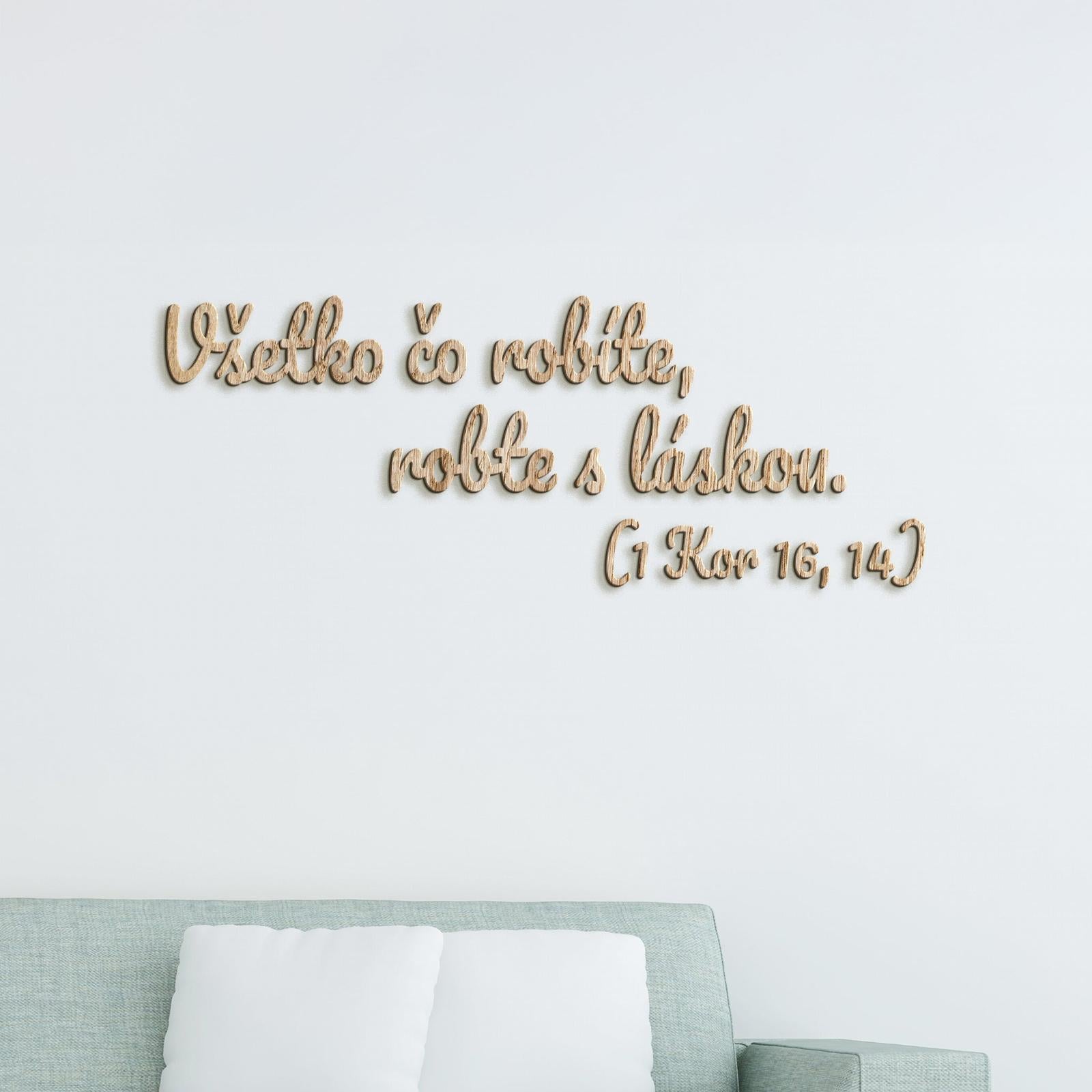 Drevený citát Všetko čo robíte, robte s láskou-DREVTEX