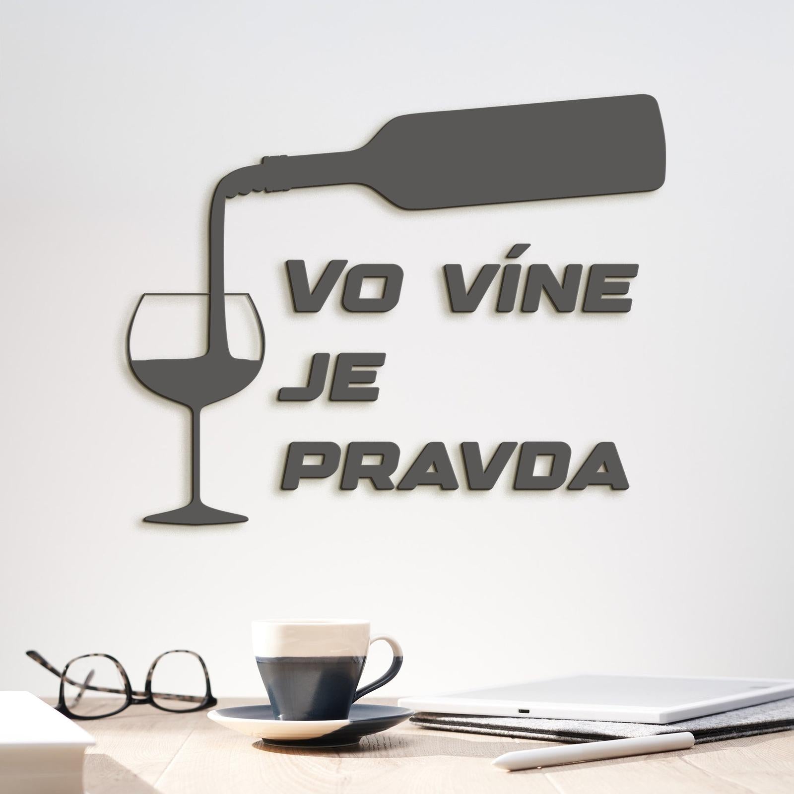 Nápis na stenu s citátom Vo víne je pravda-DREVTEX