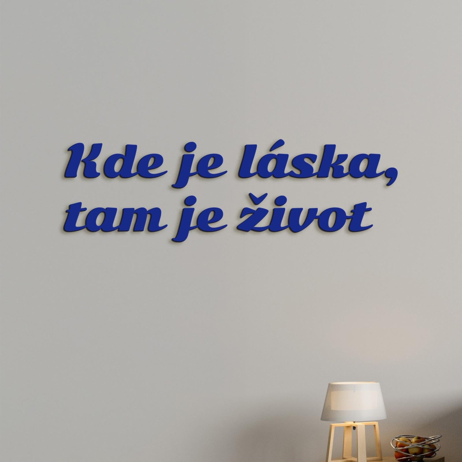 Citát na stenu Kde je láska, tam je život-DREVTEX
