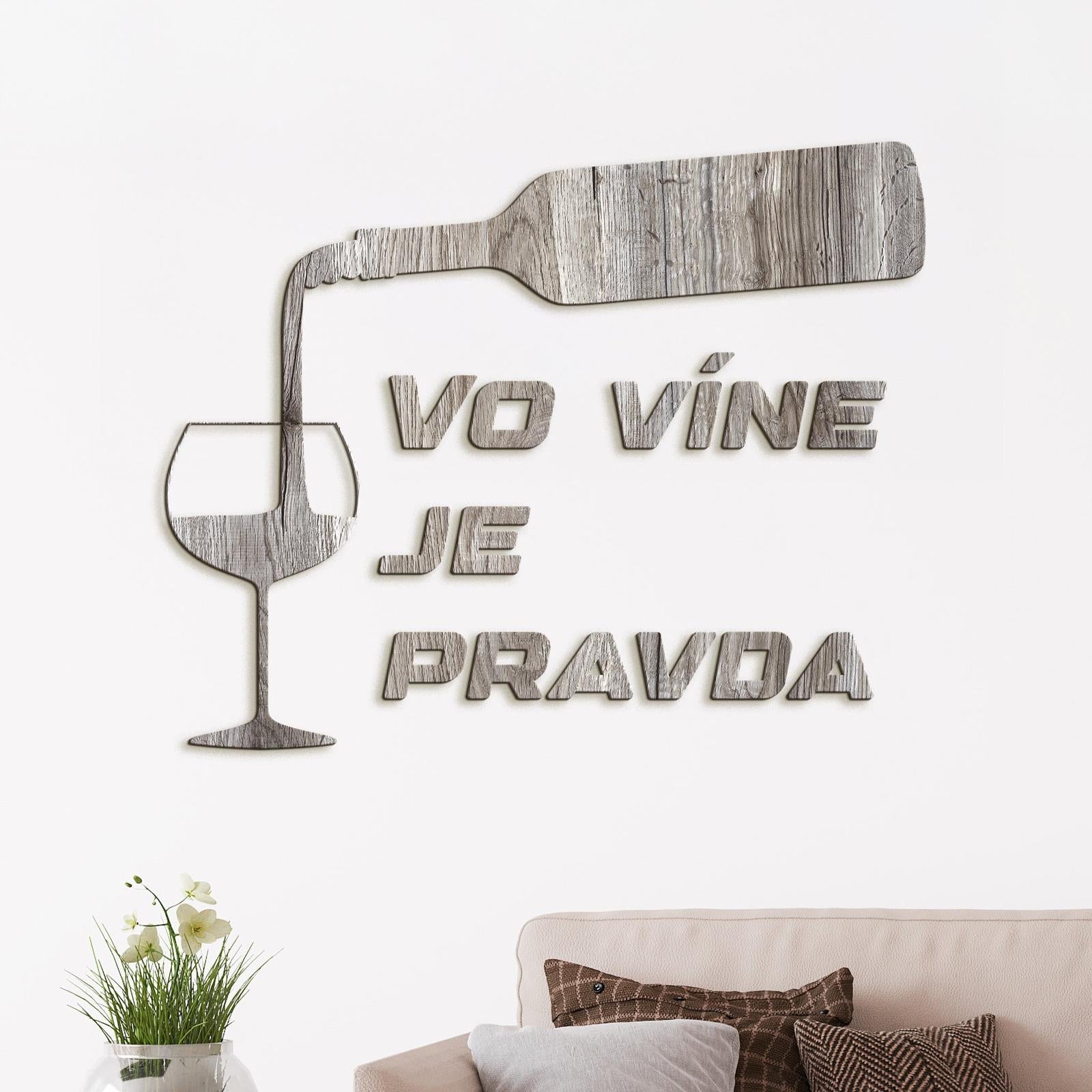 Nápis na stenu s citátom Vo víne je pravda-DREVTEX