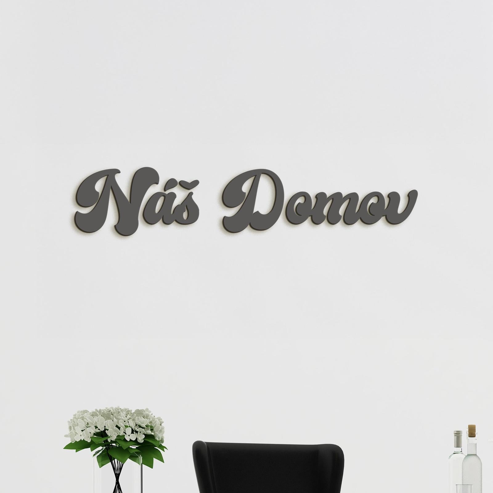 Drevený nápis Náš domov-DREVTEX
