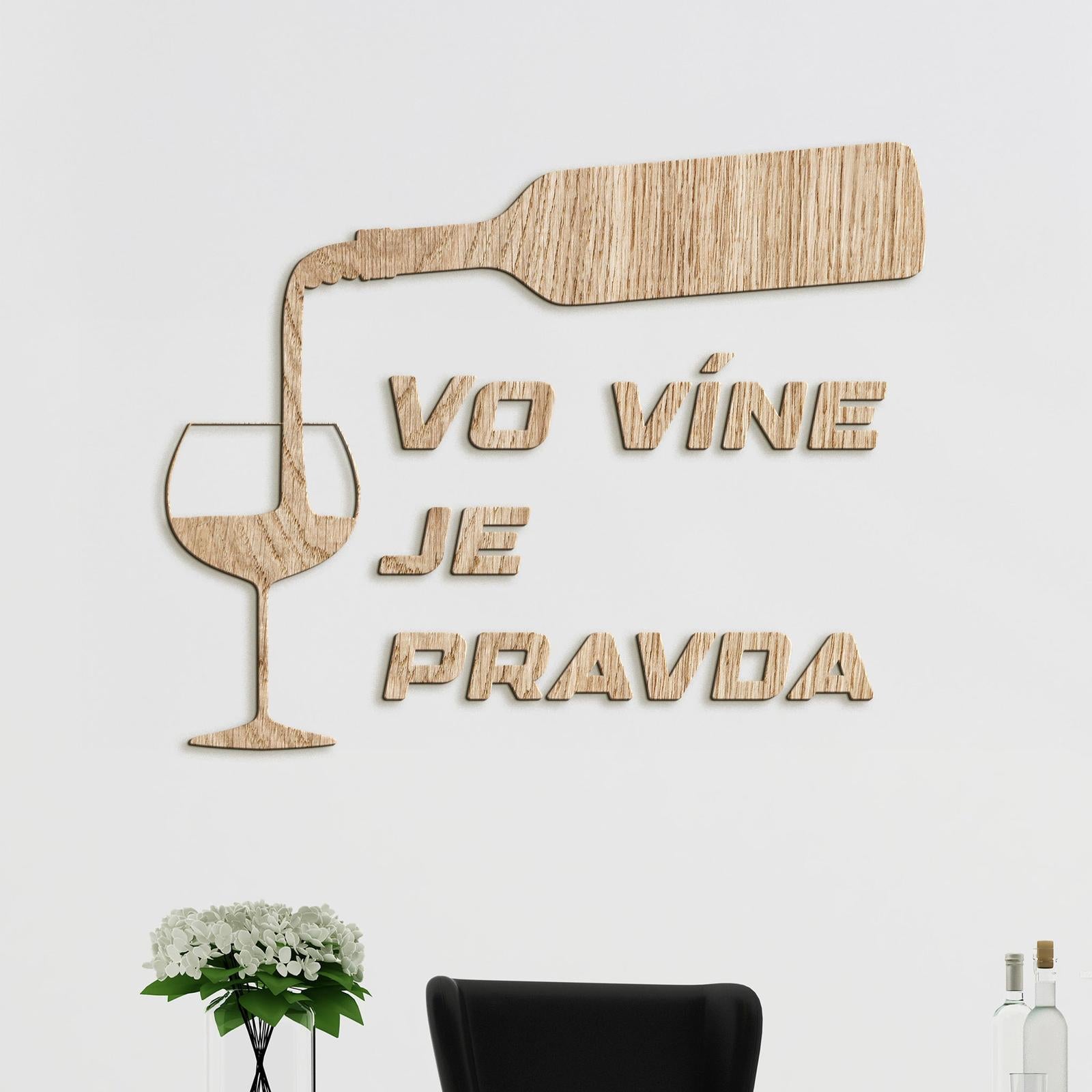 Nápis na stenu s citátom Vo víne je pravda-DREVTEX