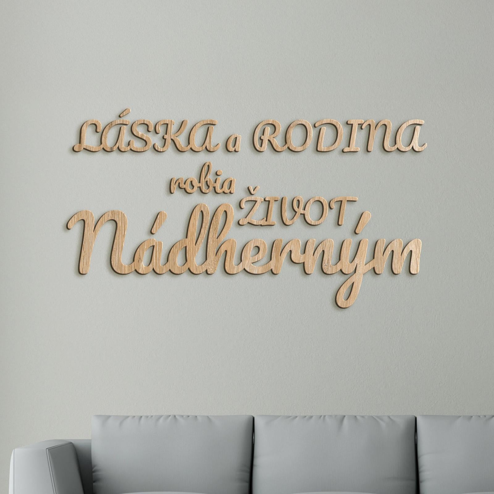 Drevený nápis Láska a rodina robia život nádherným-DREVTEX