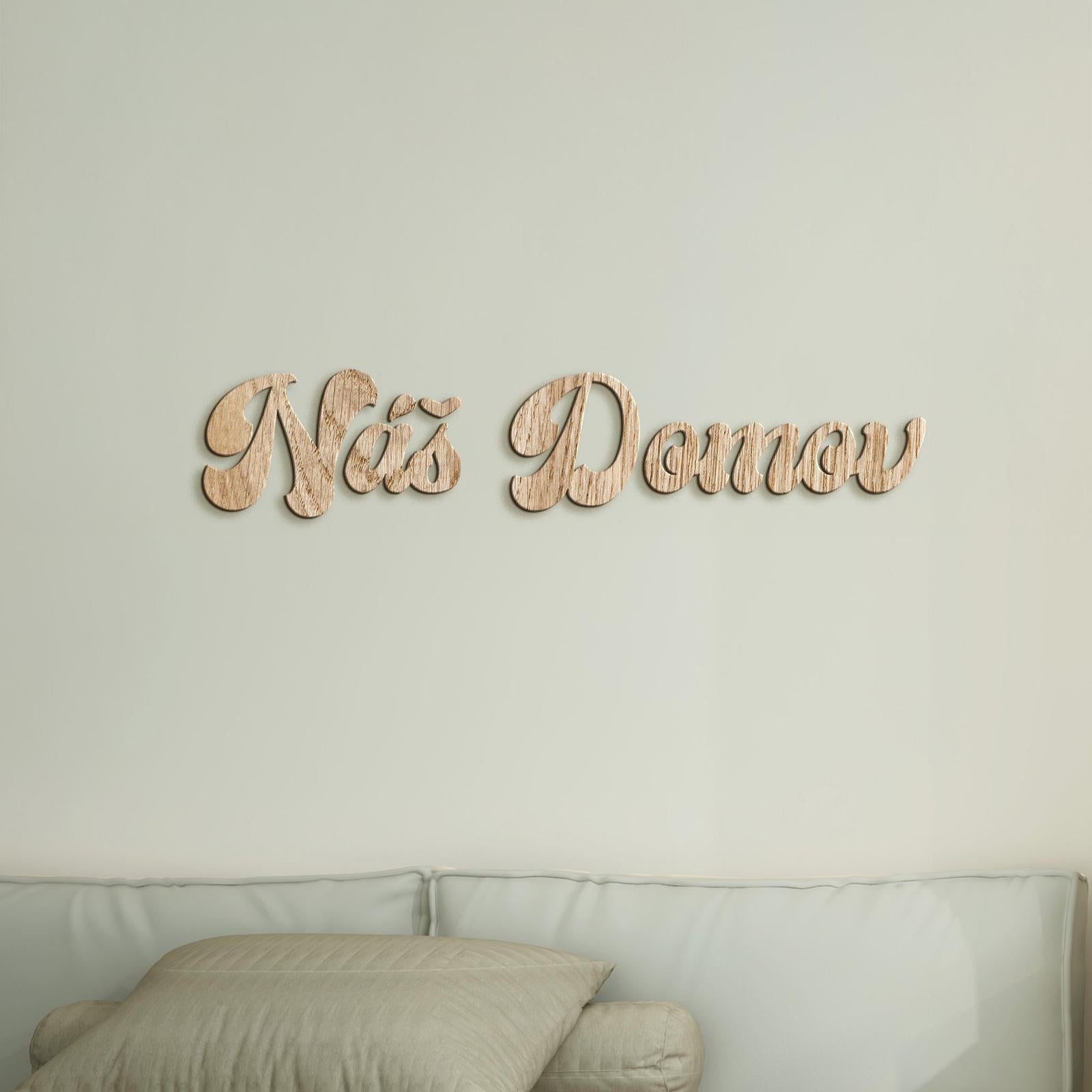 Drevený nápis Náš domov-DREVTEX
