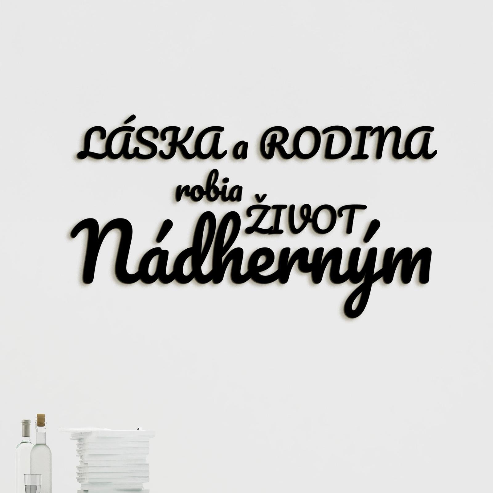 Drevený nápis Láska a rodina robia život nádherným-DREVTEX