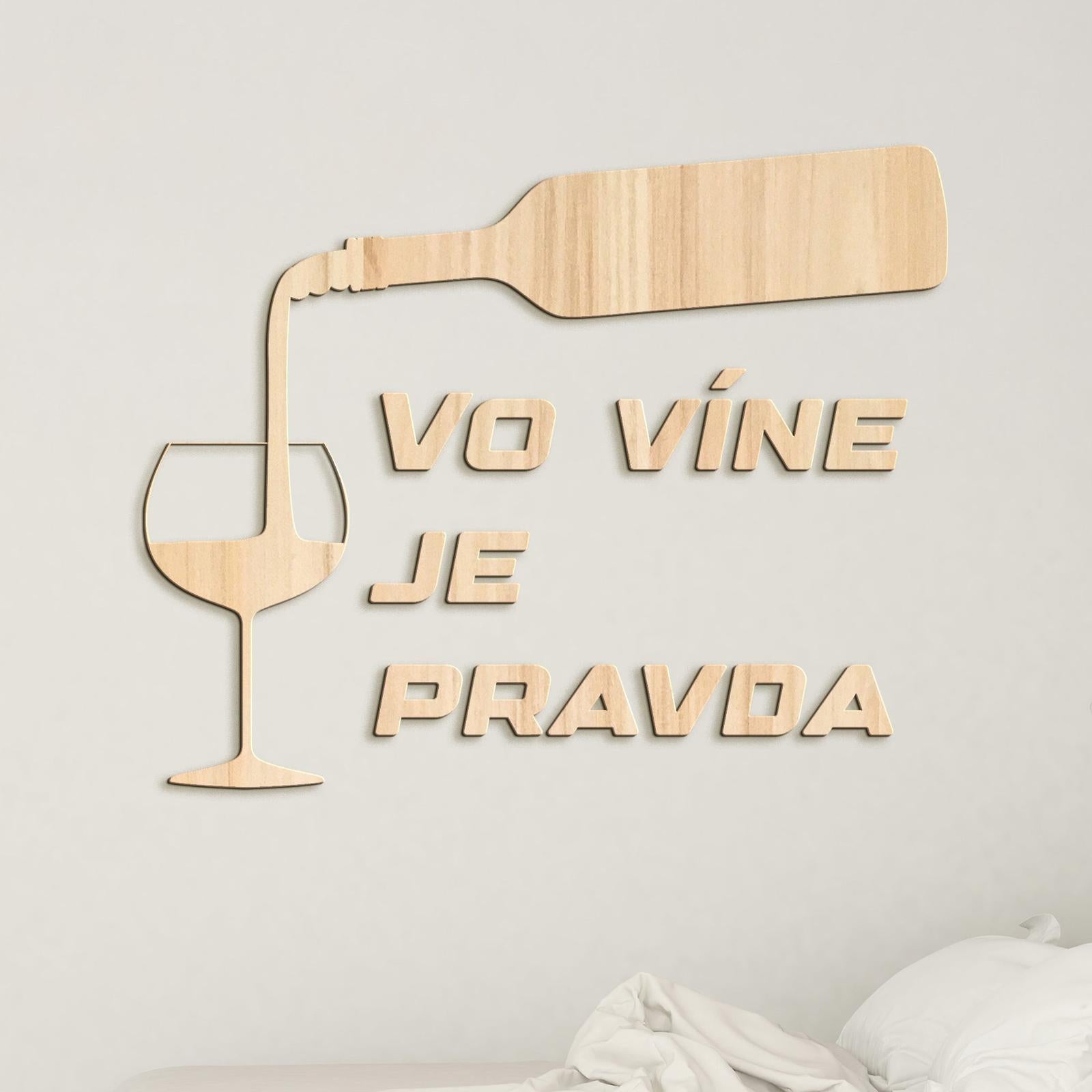 Nápis na stenu s citátom Vo víne je pravda-DREVTEX
