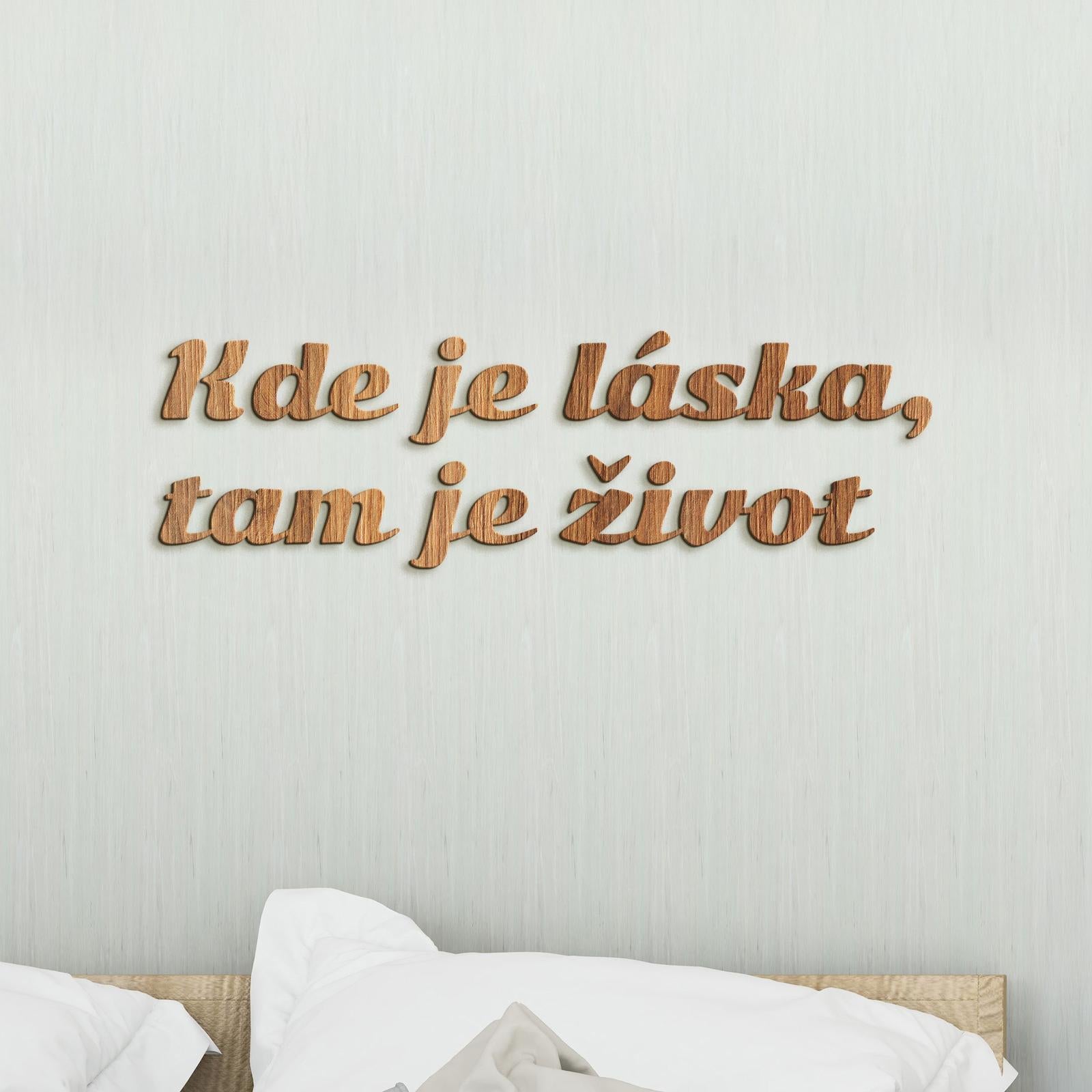 Citát na stenu Kde je láska, tam je život-DREVTEX