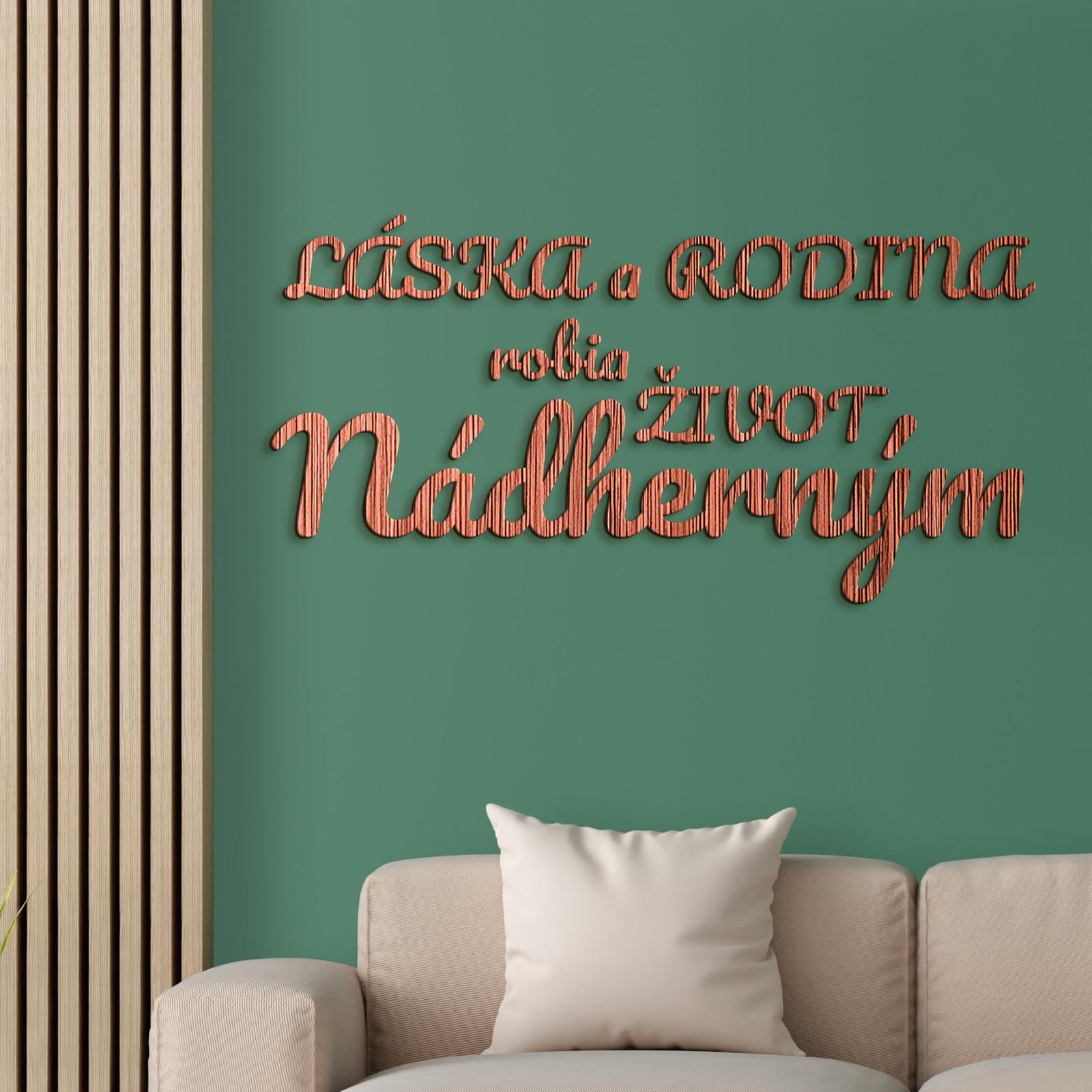 Drevený nápis Láska a rodina robia život nádherným-DREVTEX