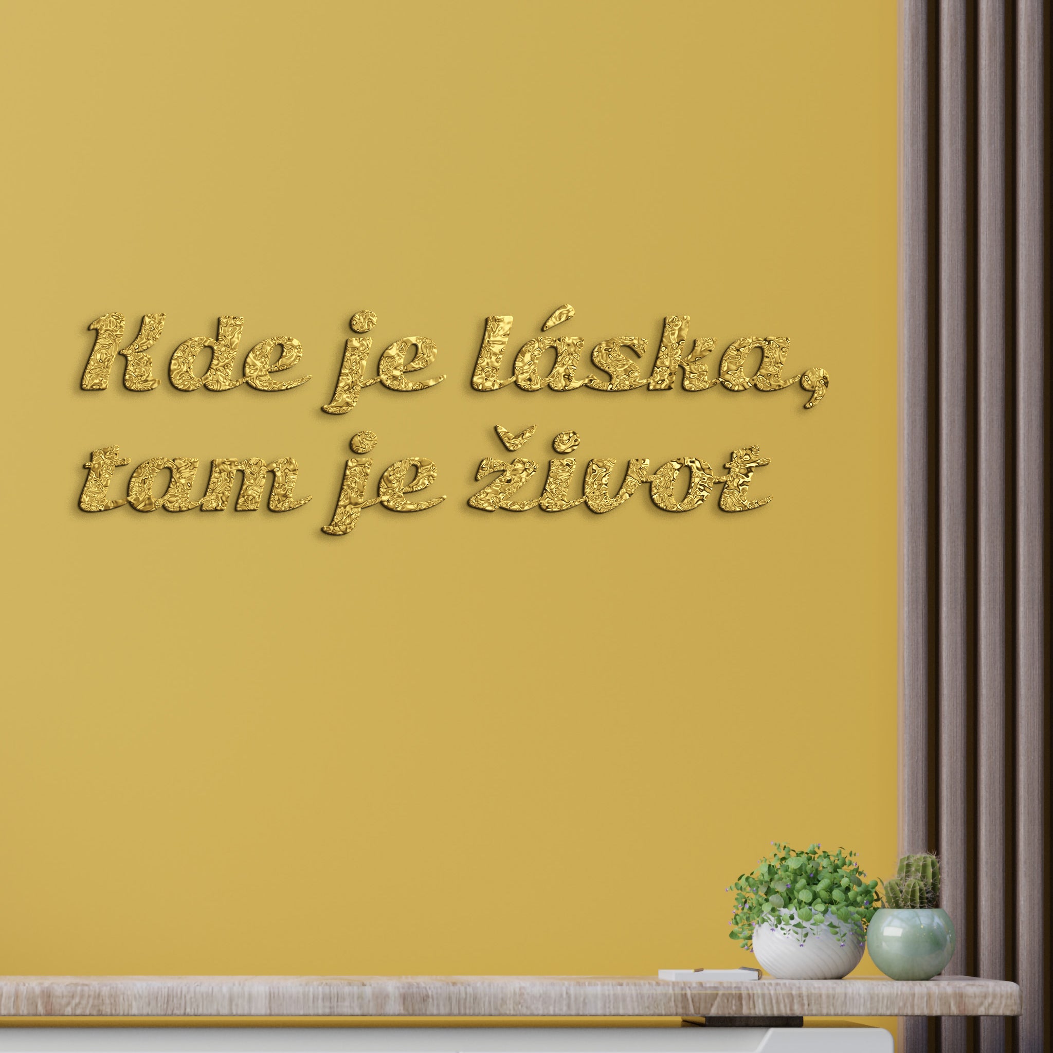 Citát na stenu Kde je láska, tam je život
