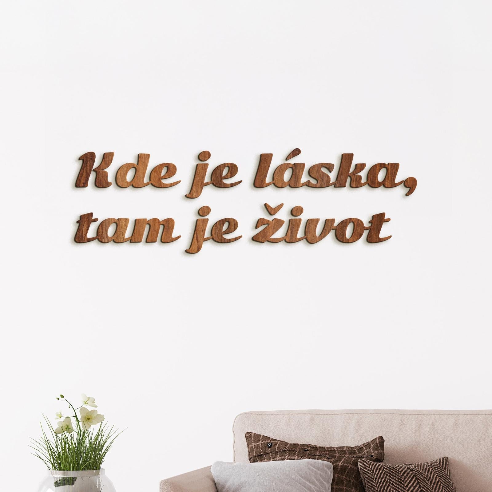 Citát na stenu Kde je láska, tam je život-DREVTEX