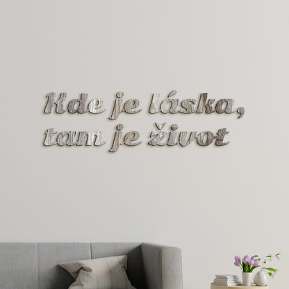 Citát na stenu Kde je láska, tam je život-DREVTEX