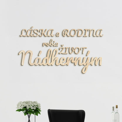 Drevený nápis Láska a rodina robia život nádherným-DREVTEX