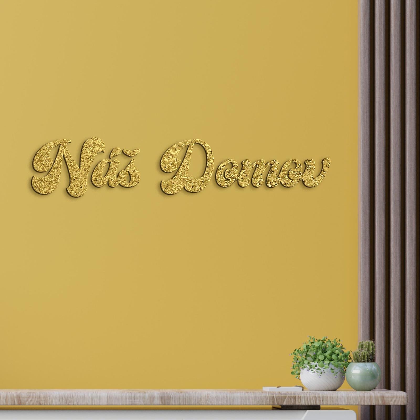 Drevený nápis Náš domov-DREVTEX