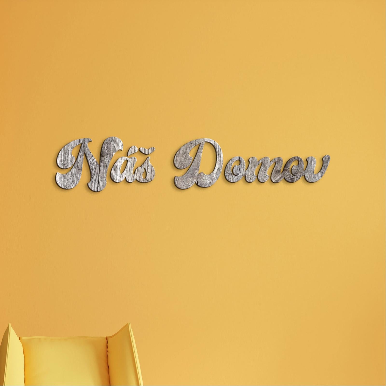 Drevený nápis Náš domov-DREVTEX