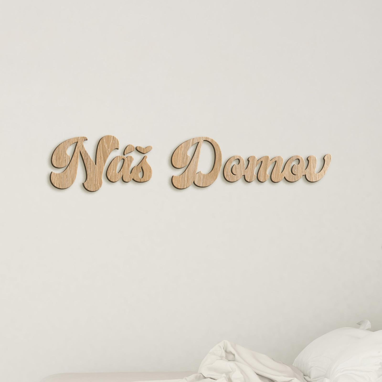 Drevený nápis Náš domov-DREVTEX