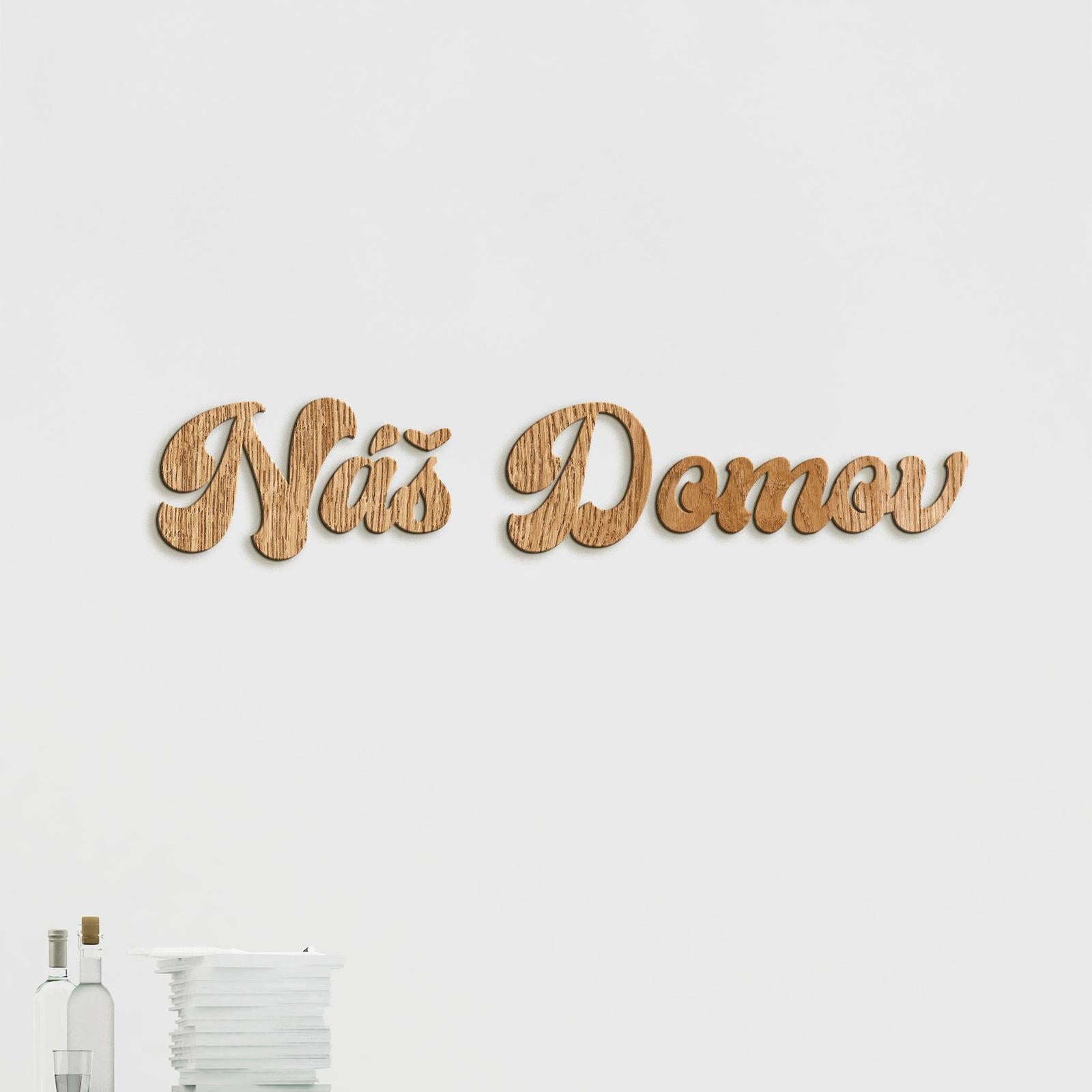 Drevený nápis Náš domov-DREVTEX