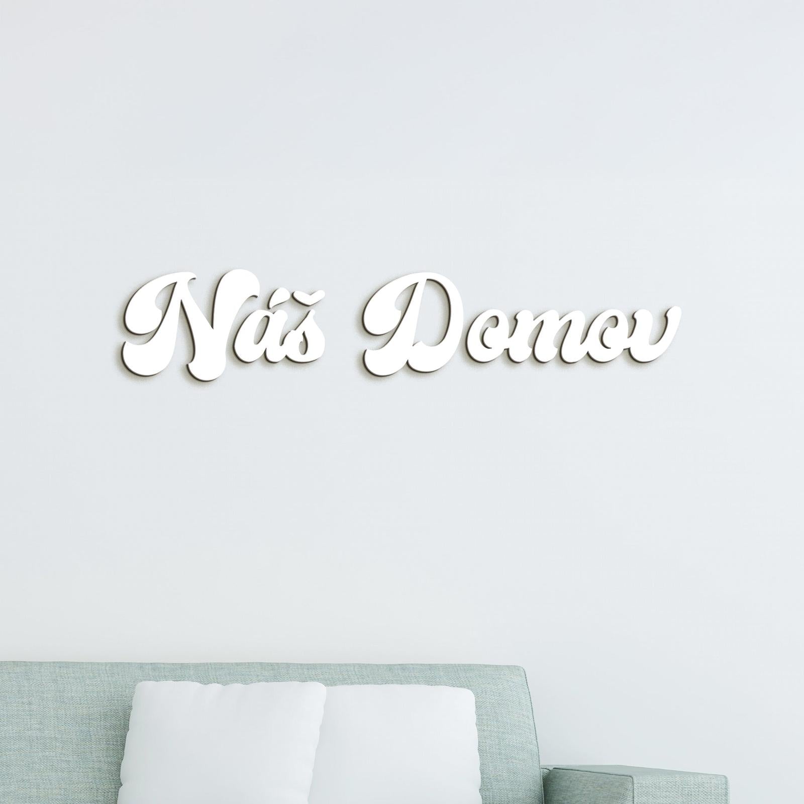 Drevený nápis Náš domov-DREVTEX