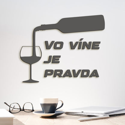 Nápis na stenu s citátom Vo víne je pravda-DREVTEX