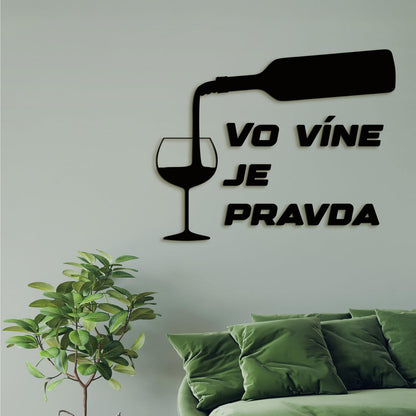 Nápis na stenu s citátom Vo víne je pravda-DREVTEX