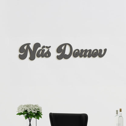 Drevený nápis Náš domov-DREVTEX