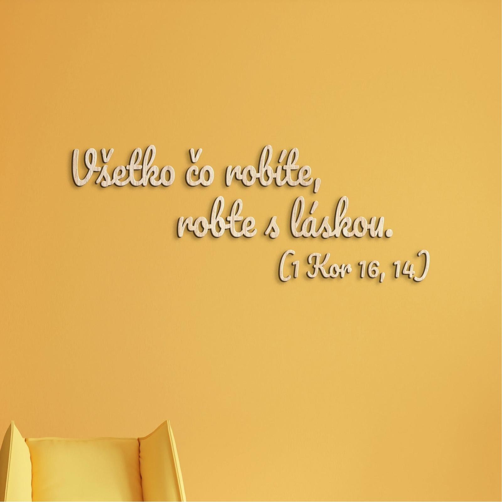 Drevený citát Všetko čo robíte, robte s láskou-DREVTEX