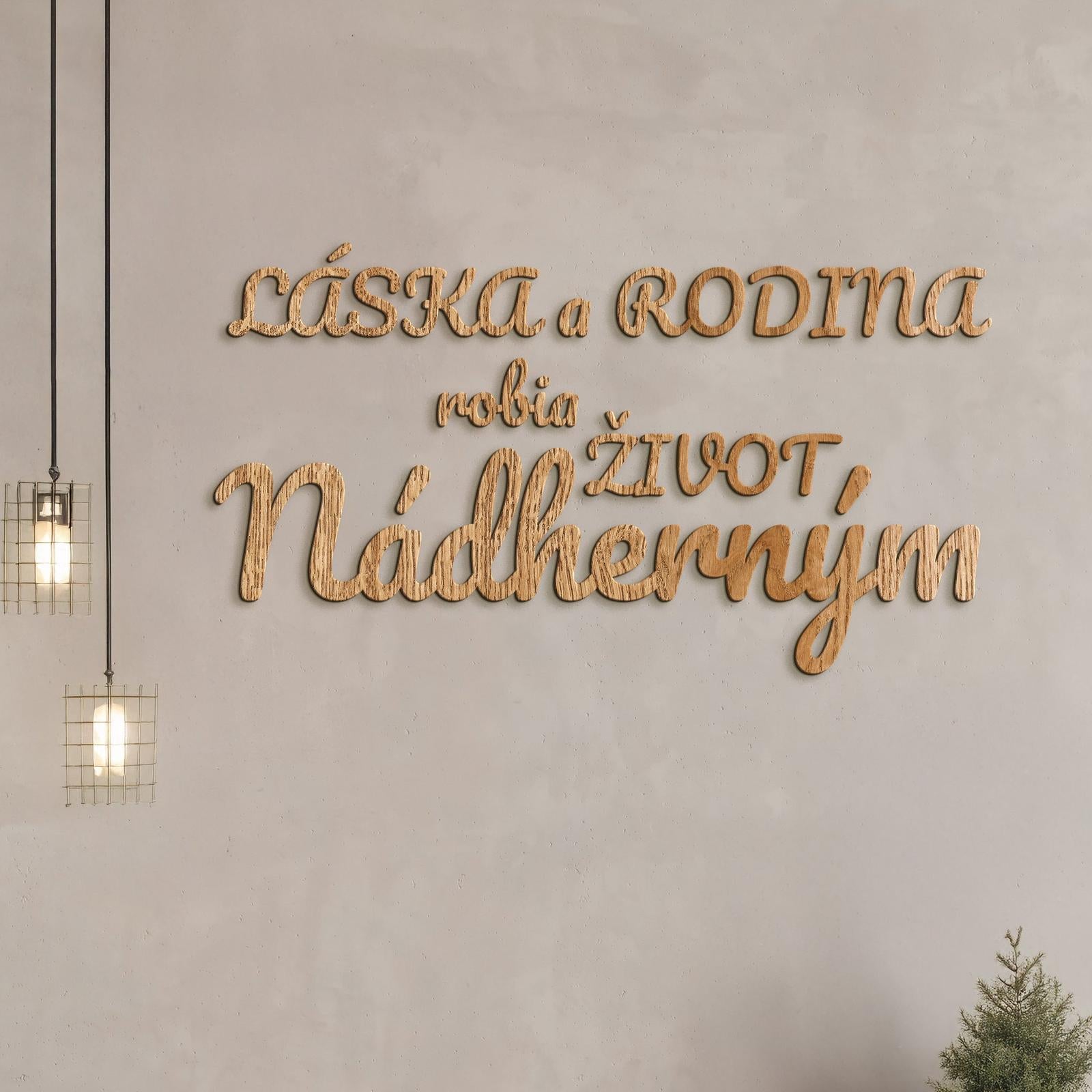 Drevený nápis Láska a rodina robia život nádherným-DREVTEX