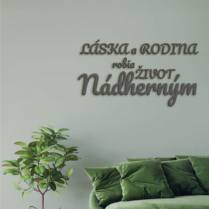 Drevený nápis Láska a rodina robia život nádherným-DREVTEX