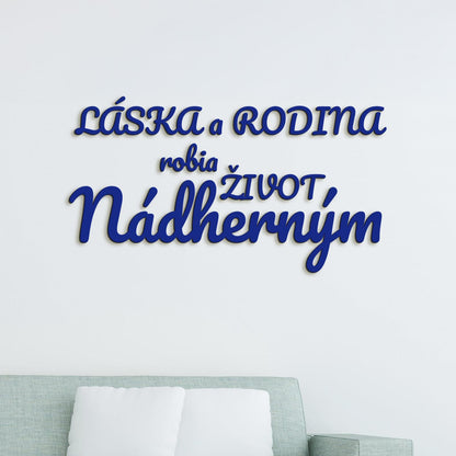 Drevený nápis Láska a rodina robia život nádherným-DREVTEX