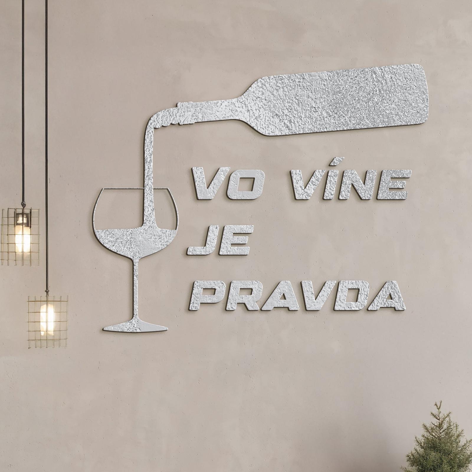 Nápis na stenu s citátom Vo víne je pravda-DREVTEX