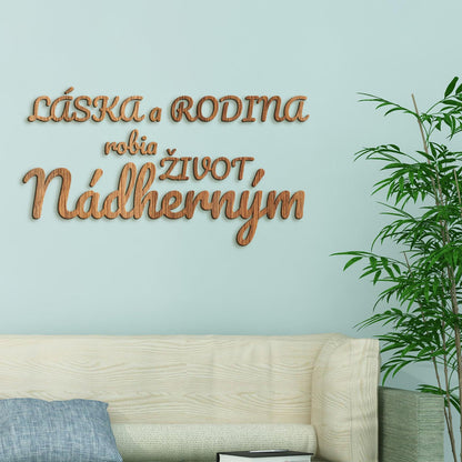 Drevený nápis Láska a rodina robia život nádherným-DREVTEX