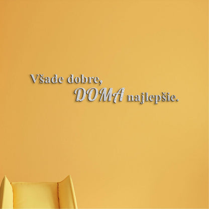 Drevený citát Všade dobre, doma najlepšie-DREVTEX