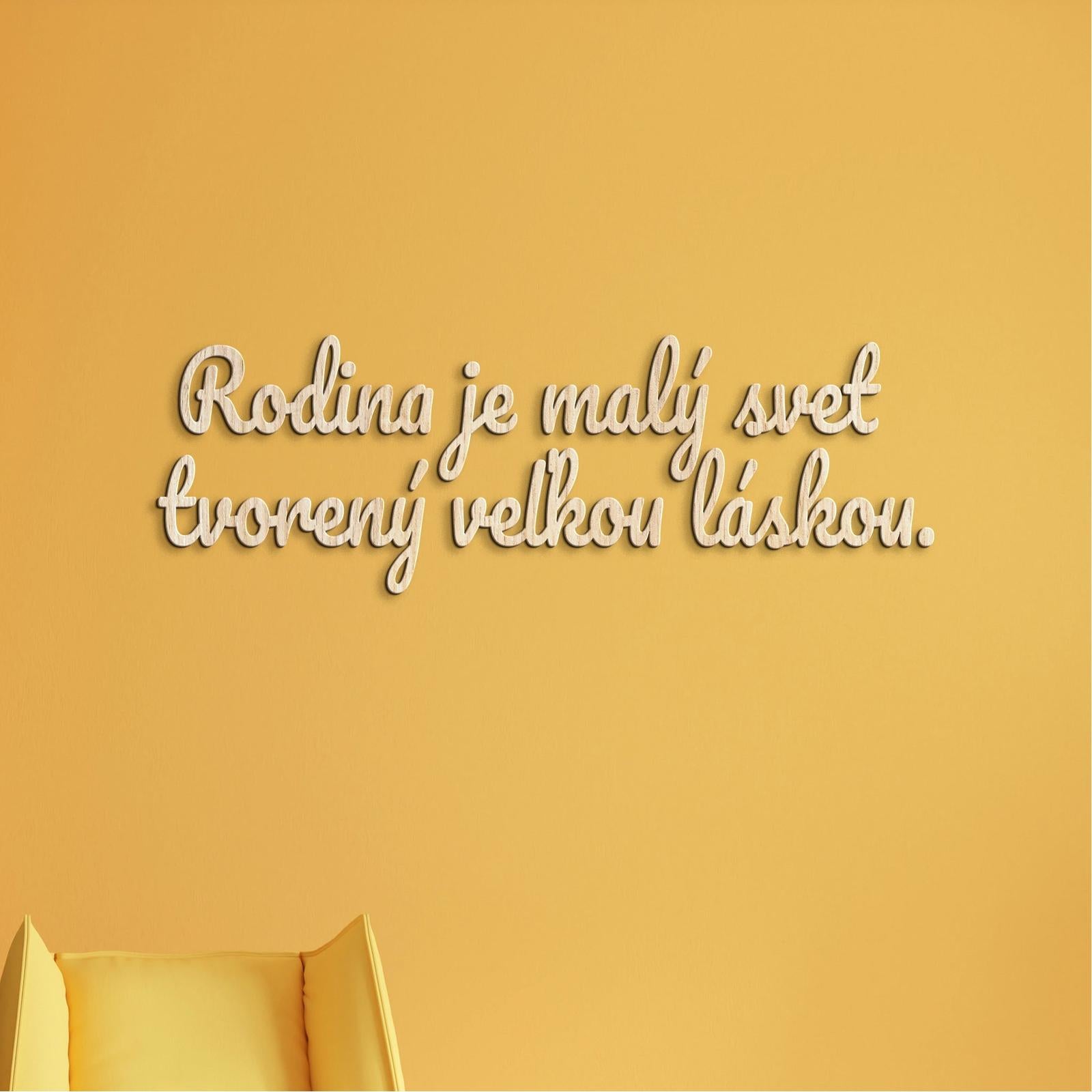 Drevený nápis Rodina je malý svet tvorený veľkou láskou-DREVTEX