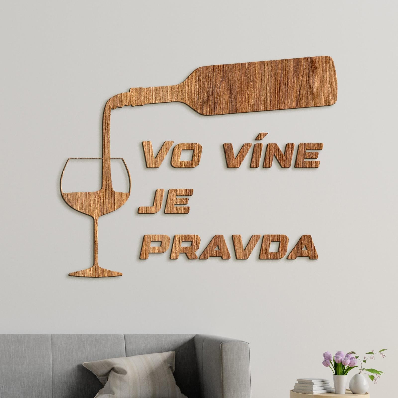 Nápis na stenu s citátom Vo víne je pravda-DREVTEX