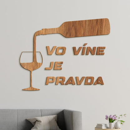 Nápis na stenu s citátom Vo víne je pravda-DREVTEX