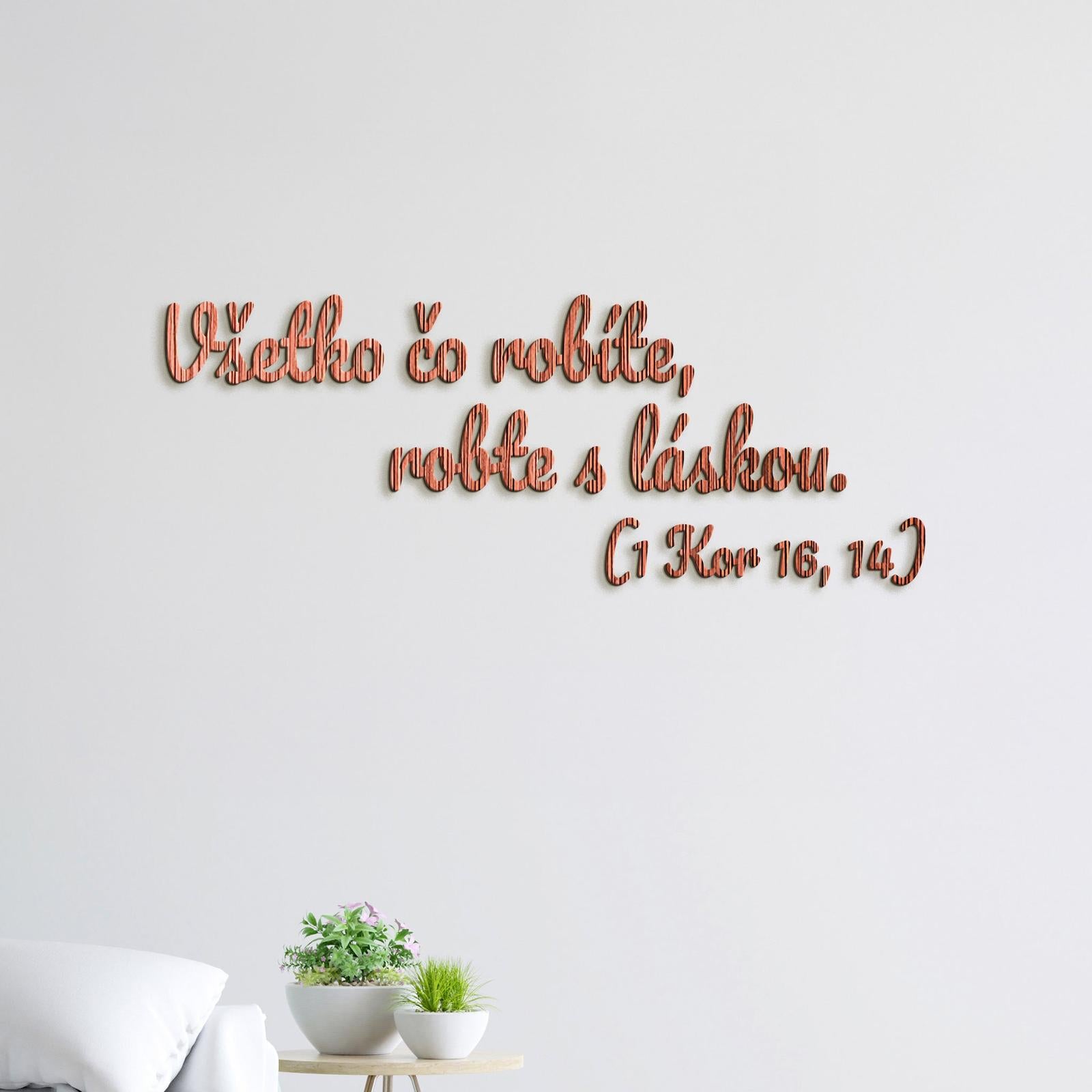 Drevený citát Všetko čo robíte, robte s láskou-DREVTEX