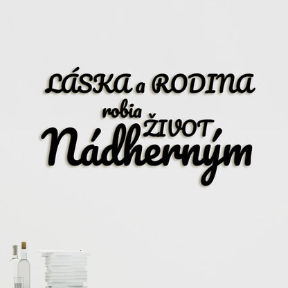 Drevený nápis Láska a rodina robia život nádherným-DREVTEX