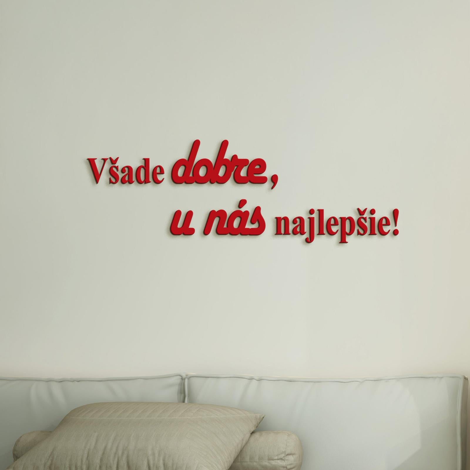 Drevený citát Všade dobre, u nás najlepšie-DREVTEX