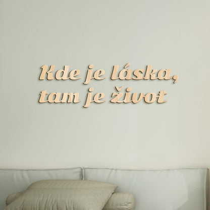 Citát na stenu Kde je láska, tam je život-DREVTEX