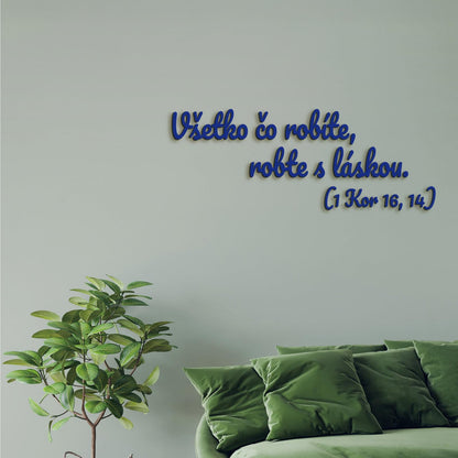 Drevený citát Všetko čo robíte, robte s láskou-DREVTEX