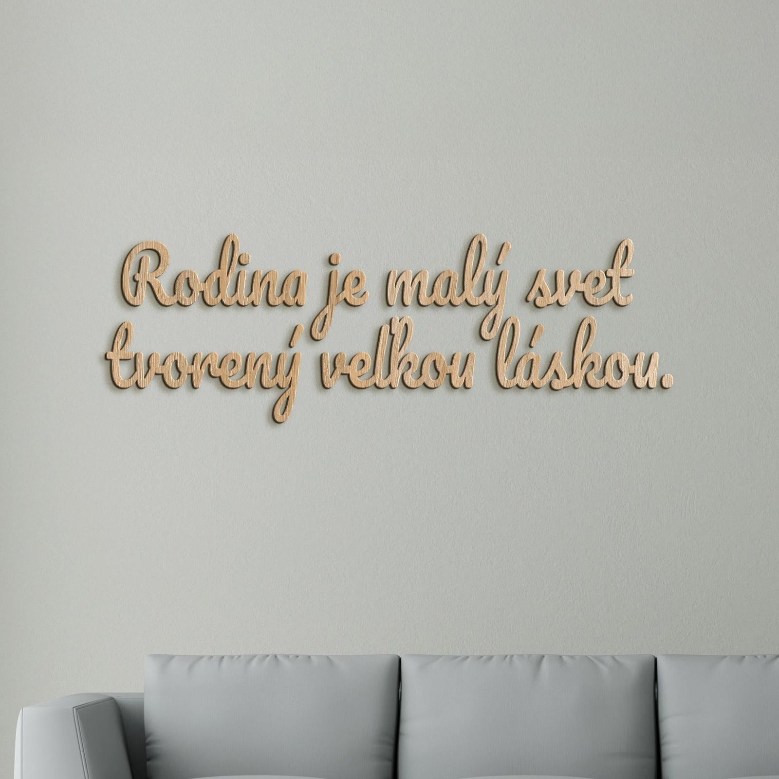 Drevený nápis Rodina je malý svet tvorený veľkou láskou-DREVTEX